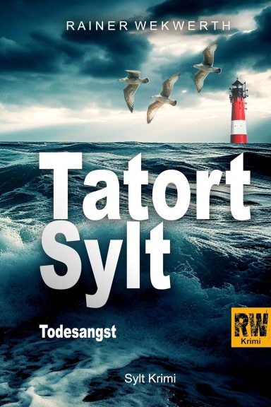 TATORT SYLT Todesangst: Rainer Wekwerth TATORT SYLT Todesangst: Rainer Wekwerth