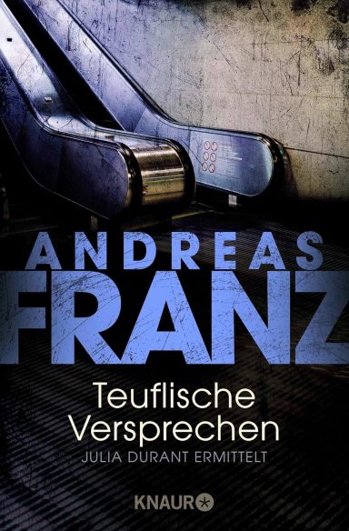 Teuflische Versprechen: Andreas Franz