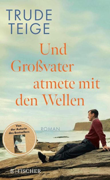 Und Großvater atmete mit den Wellen Und Großvater atmete mit den Wellen