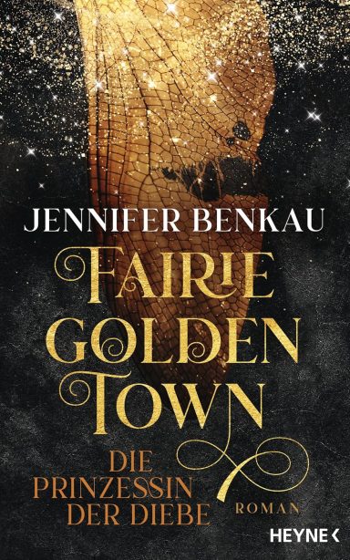 Fairiegolden Town – Die Prinzessin der Diebe