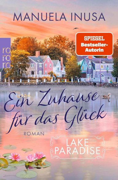 Lake Paradise – Ein Zuhause für das Glück