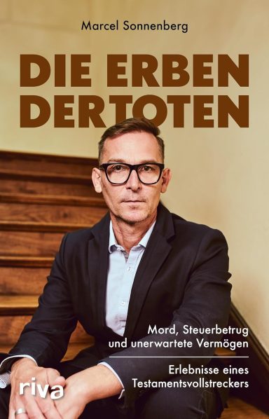 Die Erben der Toten: Marcel Sonnenberg Die Erben der Toten: Marcel Sonnenberg