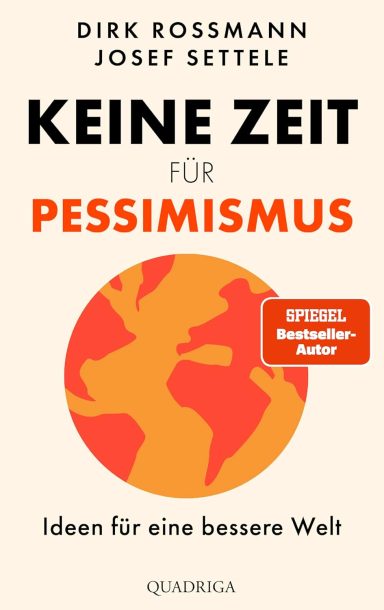 Keine Zeit für Pessimismus Keine Zeit für Pessimismus