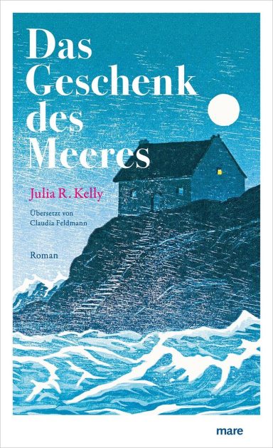 Das Geschenk des Meeres: Julia R. Kelly Das Geschenk des Meeres Julia R. Kelly
