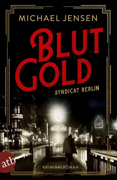 Blutgold: Syndicat Berlin Michael Jensen Blutgold: Syndicat Berlin Michael Jensen