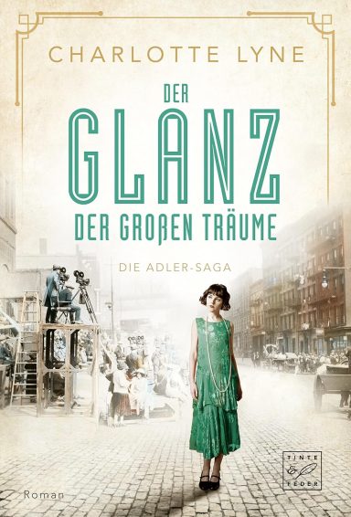 Der Glanz der großen Träume: Charlotte Lyne