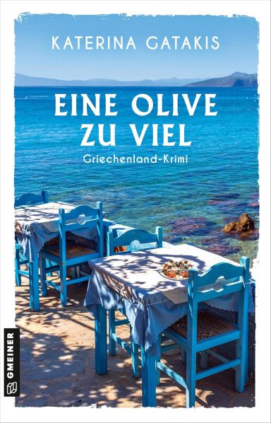 Eine Olive zu viel: Katerina Gatakis