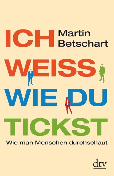 Ich weiß, wie du tickst: Martin Betschart Ich weiß, wie du tickst: Martin Betschart