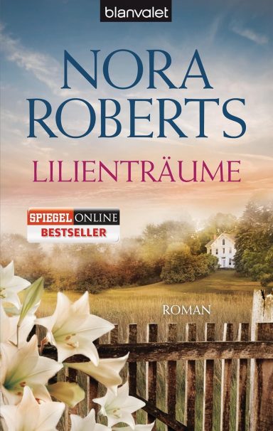 Lilienträume: Nora Roberts