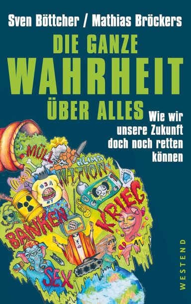 Die ganze Wahrheit über alles Die ganze Wahrheit über alles