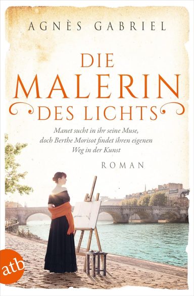 Die Malerin des Lichts: Agnès Gabriel Die Malerin des Lichts: Agnès Gabriel