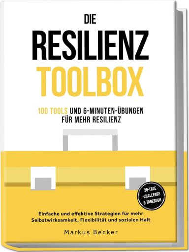 Die Resilienz Toolbox: Markus Becker
