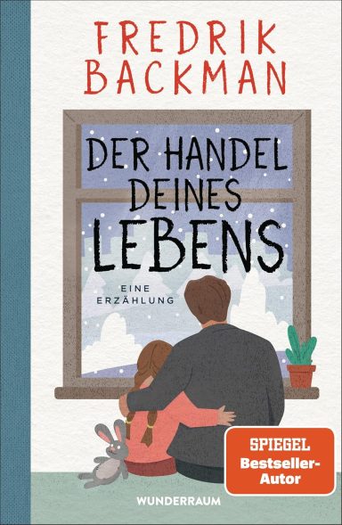 Der Handel deines Lebens: Fredrik Backman