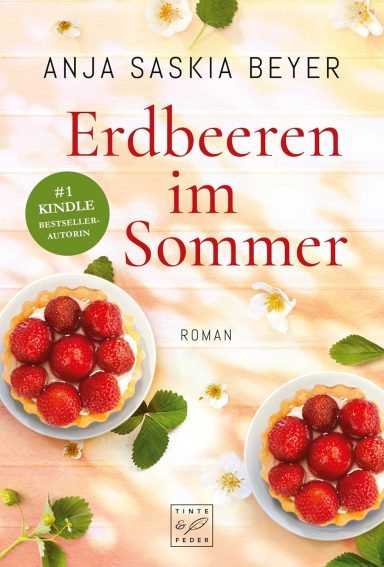 Erdbeeren im Sommer Anja Saskia Beyer