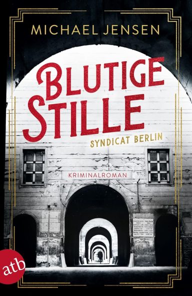 Blutige Stille: Syndicat Berlin Michael Jensen