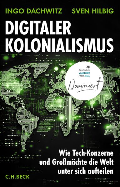 Digitaler Kolonialismus: Ingo Dachwitz Digitaler Kolonialismus: Ingo Dachwitz