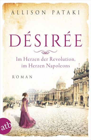 Désirée – Im Herzen der Revolution Désirée – Im Herzen der Revolution