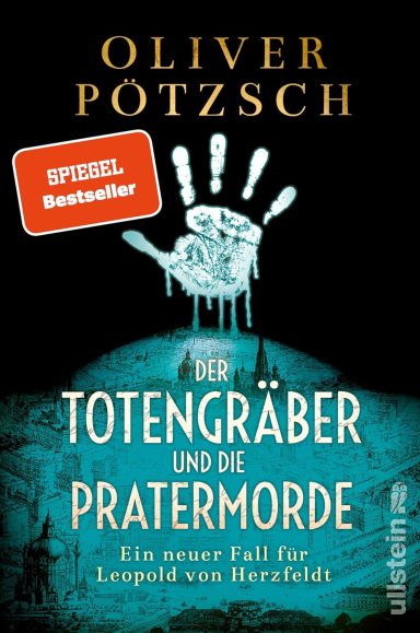 Der Totengräber und die Pratermorde: Der Totengräber und die Pratermorde: