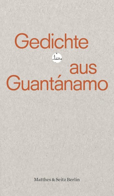 Gedichte aus Guantánamo: Sebastian Köthe