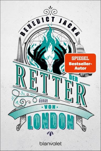 Der Retter von London: Benedict Jacka Der Retter von London: Benedict Jacka