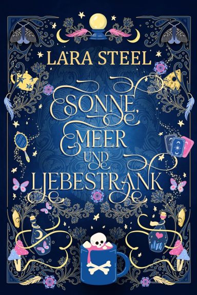 Sonne, Meer & Liebestrank: Lara Steel
