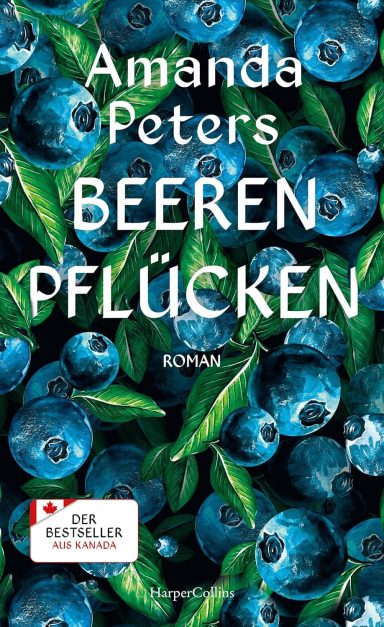 Beeren pflücken: Amanda Peters Beeren pflücken: Amanda Peters