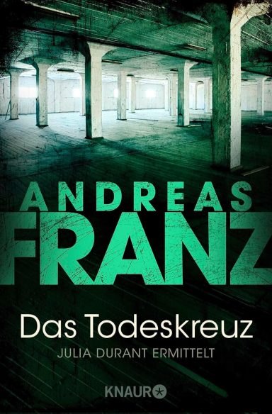 Das Todeskreuz: Andreas Franz