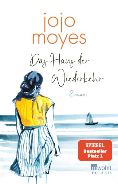 Das Haus der Wiederkehr: Jojo Moyes