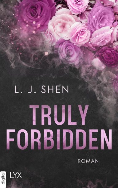 Truly Forbidden: L. J. Shen Truly Forbidden: L. J. Shen