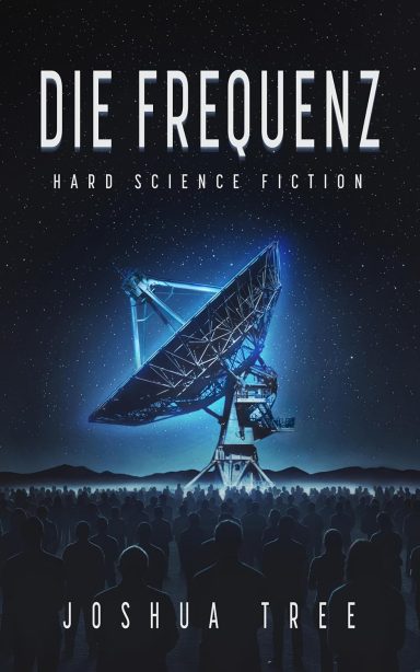 Die Frequenz: Hard Science Fiction Die Frequenz: Hard Science Fiction