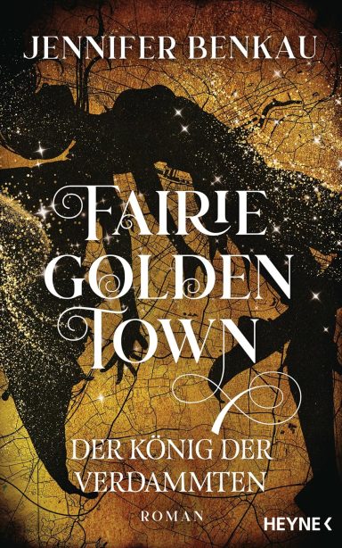 Fairiegolden Town – Der König der Verdammten
