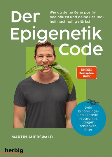 Der Epigenetik-Code: Martin Auerswald