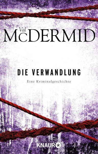 Die Verwandlung: Val McDermid 