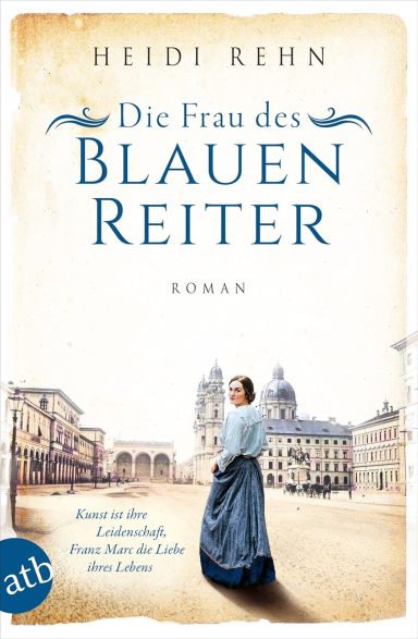 Die Frau des Blauen Reiter Heidi Rehn Die Frau des Blauen Reiter Heidi Rehn
