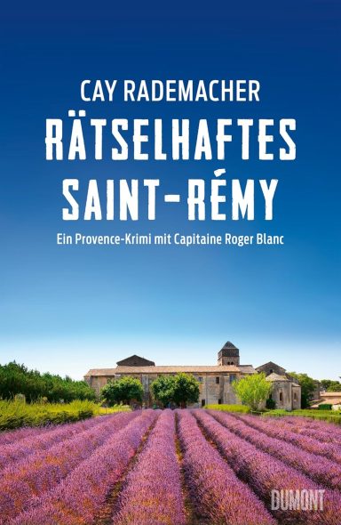 Rätselhaftes Saint-Rémy: Rätselhaftes Saint-Rémy: