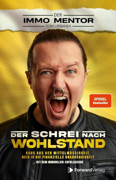 Der Schrei nach Wohlstand: Tom Urbanek