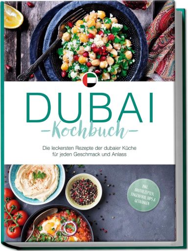 Dubai Kochbuch: Isalie Al Suwaidi Dubai Kochbuch: Isalie Al Suwaidi