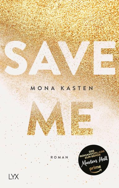 Save Me: Mona Kasten Save Me: Mona Kasten