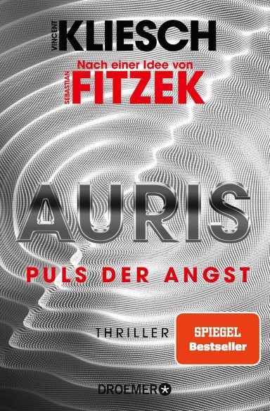 Auris. Puls der Angst: Vincent Kliesch Auris. Puls der Angst: Vincent Kliesch