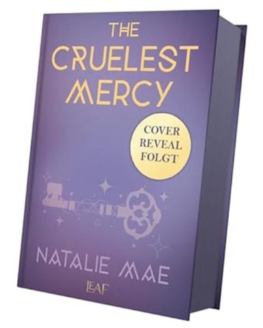 The Cruelest Mercy: Natalie Mae