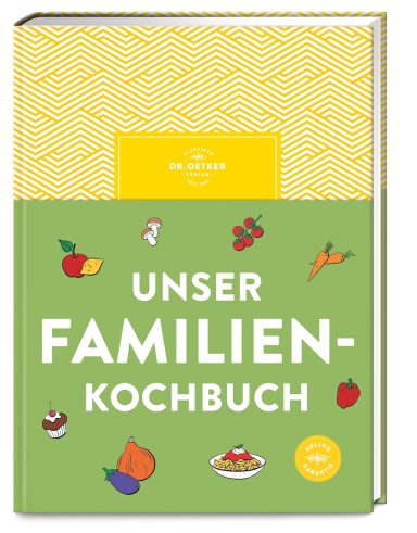 Unser Familienkochbuch: Dr. Oetker Verlag