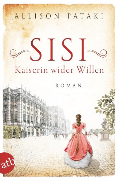Sisi – Kaiserin wider Willen Sisi – Kaiserin wider Willen