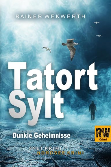 TATORT SYLT Dunkle Geheimnisse: TATORT SYLT Dunkle Geheimnisse: