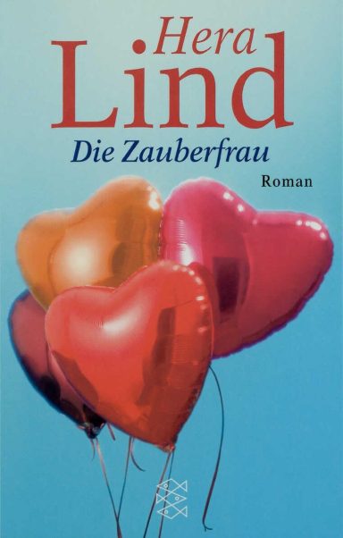 Die Zauberfrau: Hera Lind
