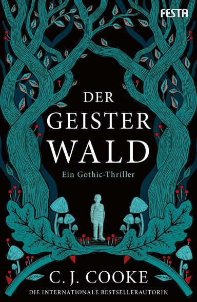 Der Geisterwald: Ein Gothic-Thriller Der Geisterwald: Ein Gothic-Thriller