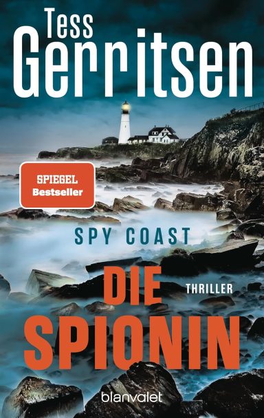 Spy Coast - Die Spionin: Tess Gerritsen Spy Coast - Die Spionin: Tess Gerritsen