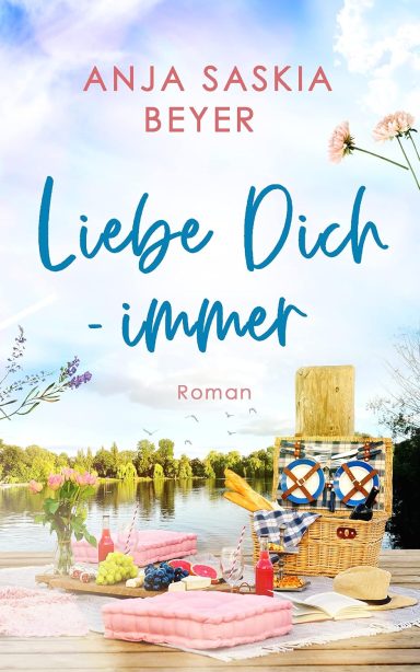 Liebe Dich - immer (Liebe Dich - Reihe 1)