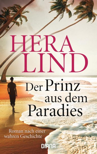 Der Prinz aus dem Paradies: Hera Lind Der Prinz aus dem Paradies: Hera Lind