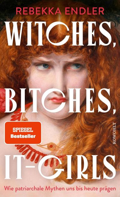 Witches, Bitches, It-Girls Witches, Bitches, It-Girls: