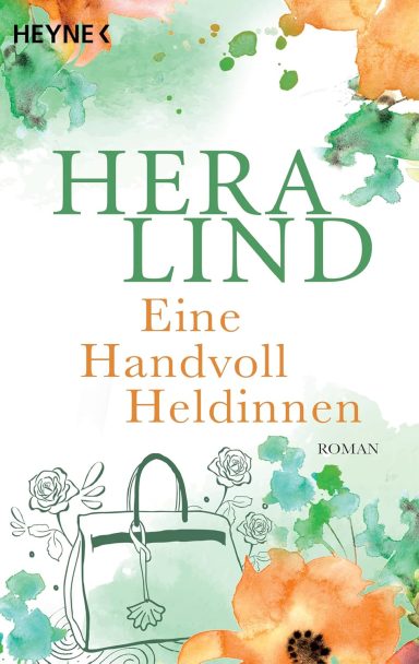 Eine Handvoll Heldinnen: Hera Lind